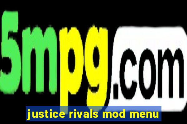 justice rivals mod menu